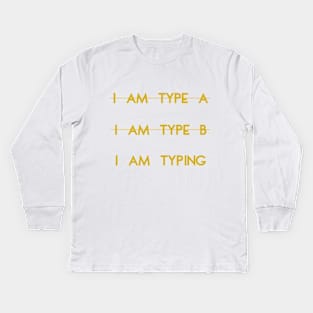 My personality type Kids Long Sleeve T-Shirt